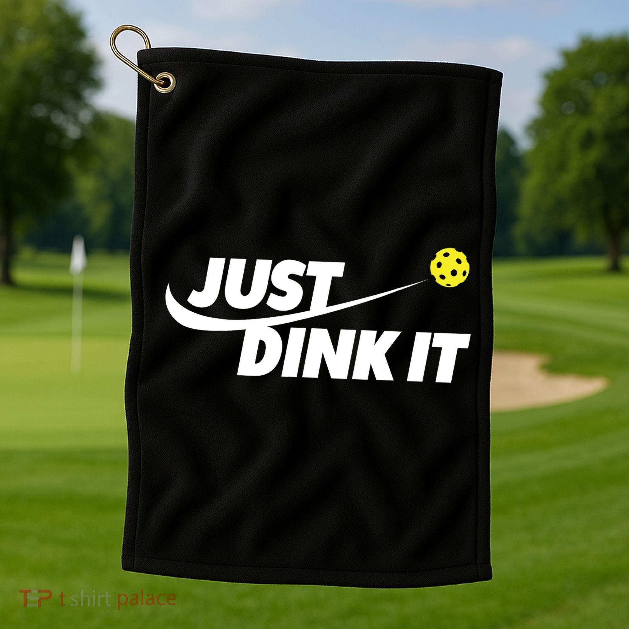 Pickleball Tshirts Pickleball Shirt Just Dink It TShirt Golf Towel