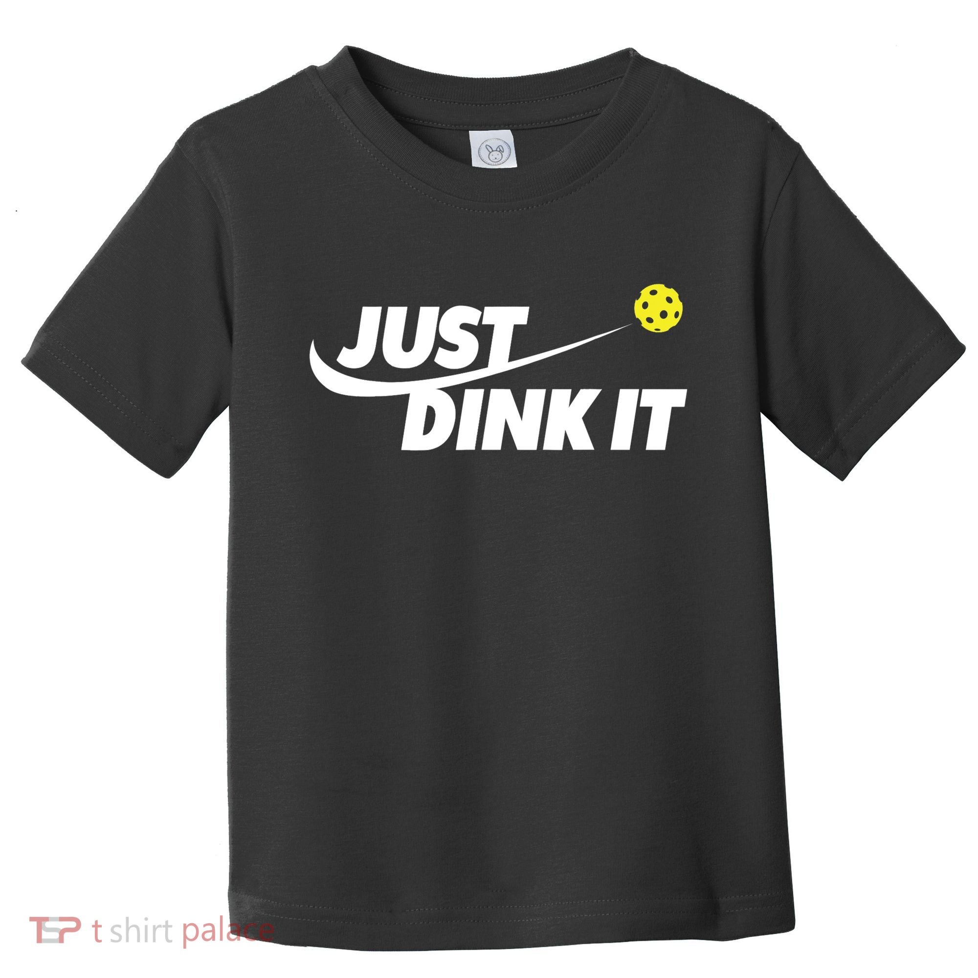 Pickleball Tshirts Pickleball Shirt Just Dink It TShirt Toddler T-Shirt