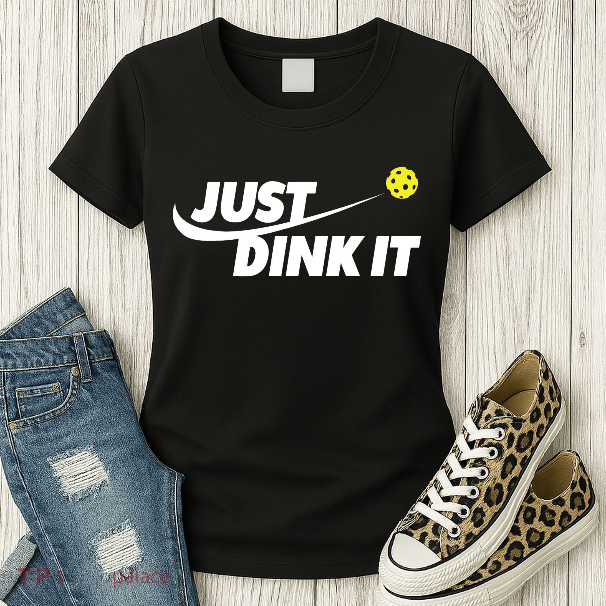 Pickleball Tshirts Pickleball Shirt Just Dink It TShirt Women's T-Shirt