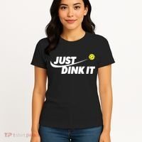 Pickleball Tshirts Pickleball Shirt Just Dink It TShirt Women's T-Shirt thumb 4