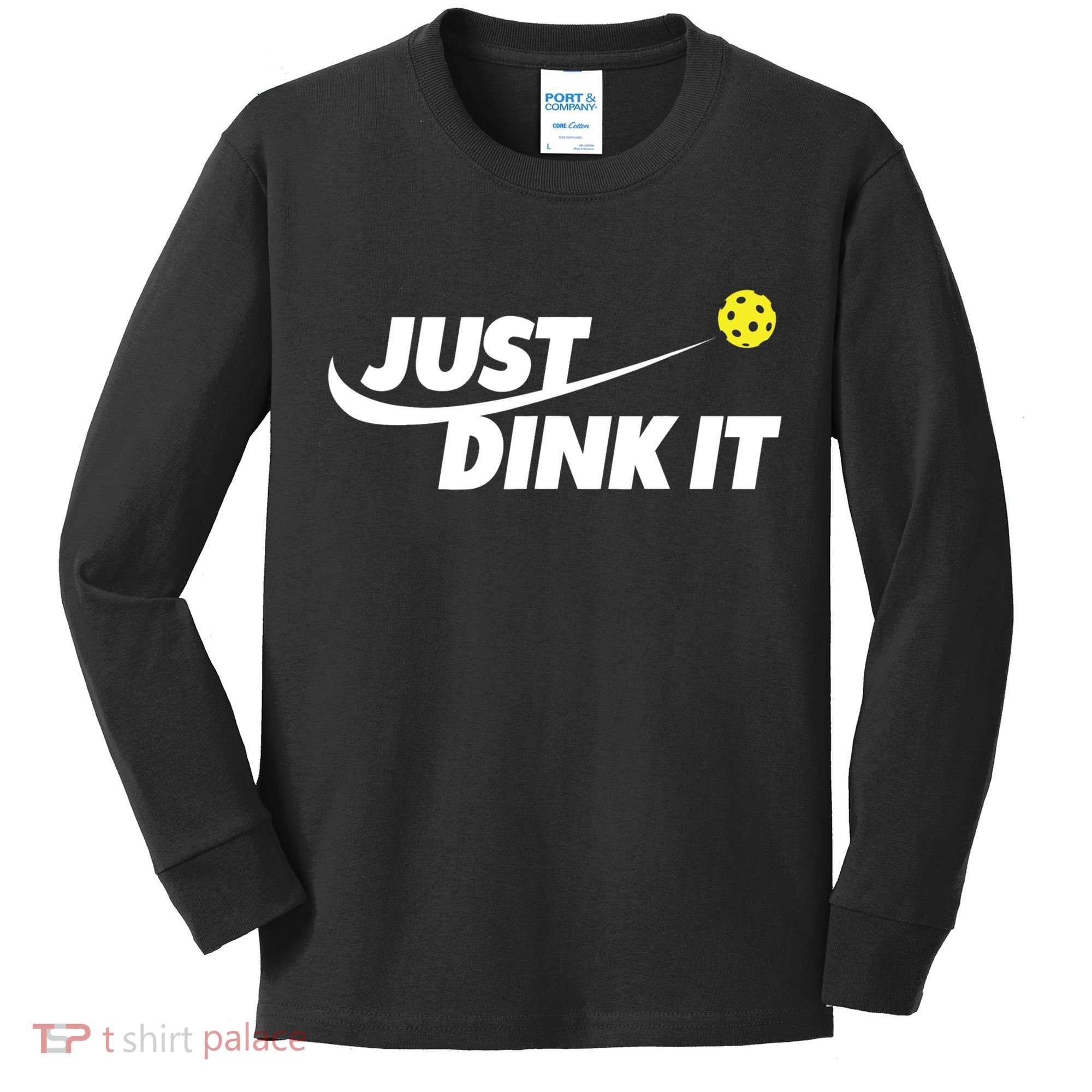Pickleball Tshirts Pickleball Shirt Just Dink It TShirt Kids Long Sleeve Shirt