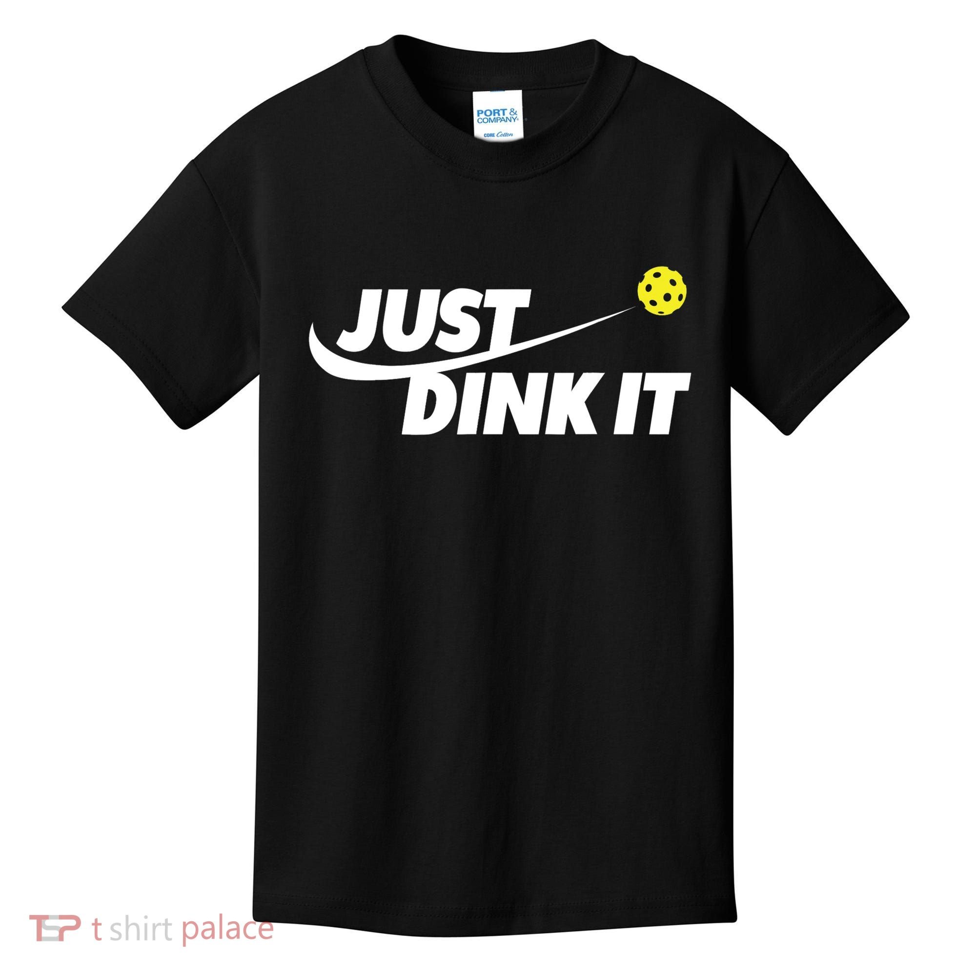 Pickleball Tshirts Pickleball Shirt Just Dink It TShirt Kids T-Shirt