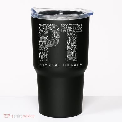 Physical Therapist Physical Therapy Gift PT Month Tumbler
