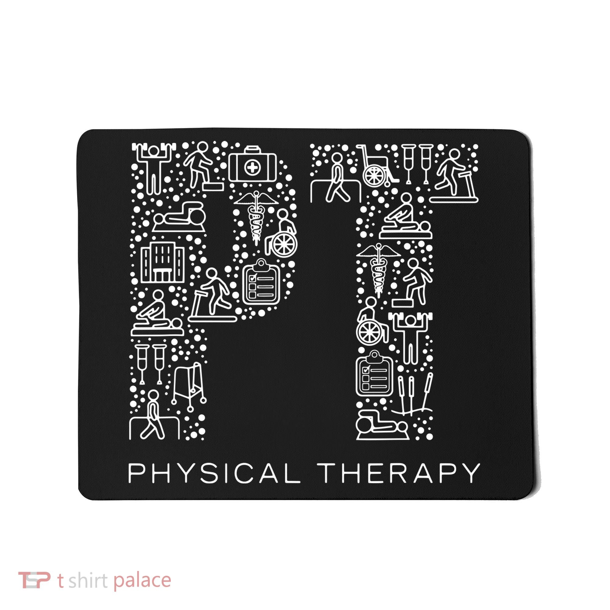 Physical Therapist Physical Therapy Gift PT Month Mousepad