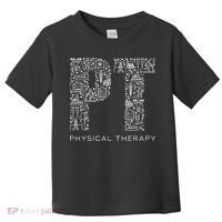 Physical Therapist Physical Therapy Gift PT Month Toddler T-Shirt thumb 0