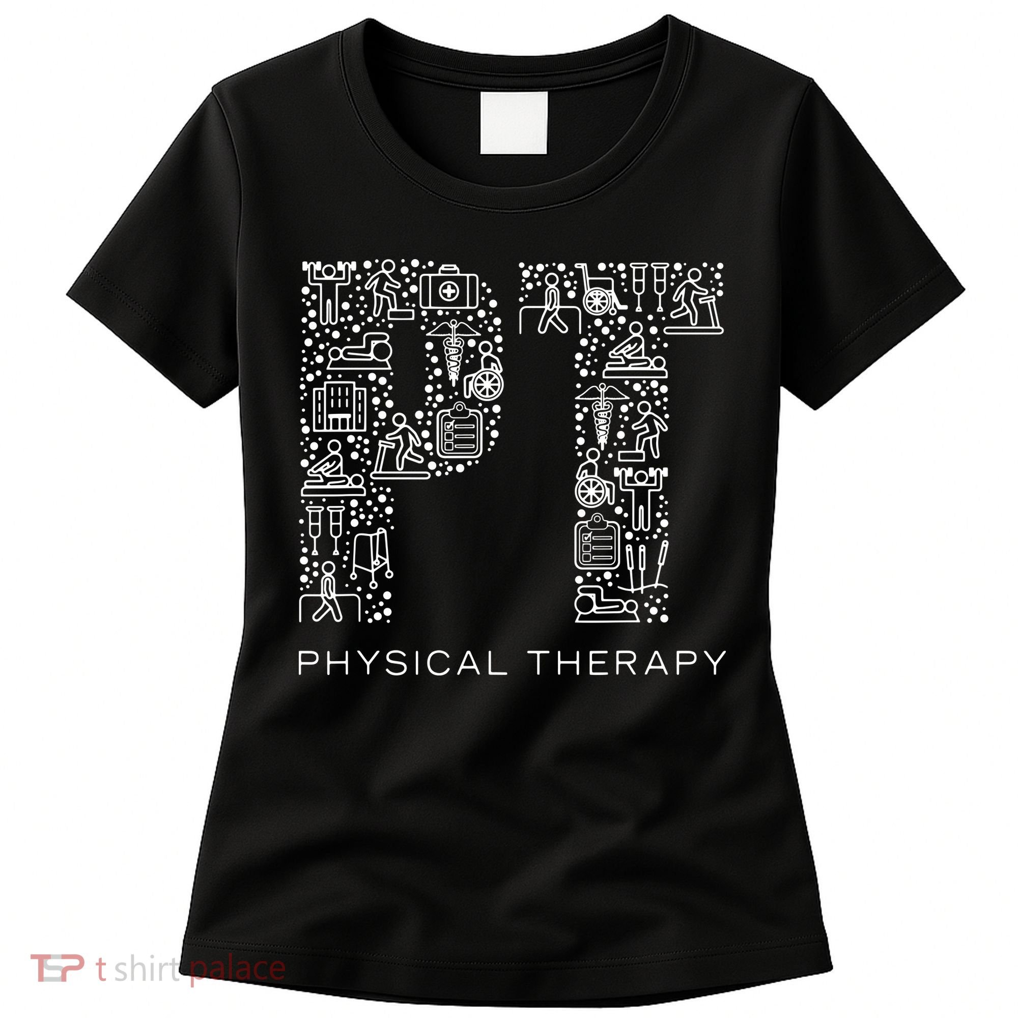 Physical Therapist Physical Therapy Gift PT Month Women's T-Shirt