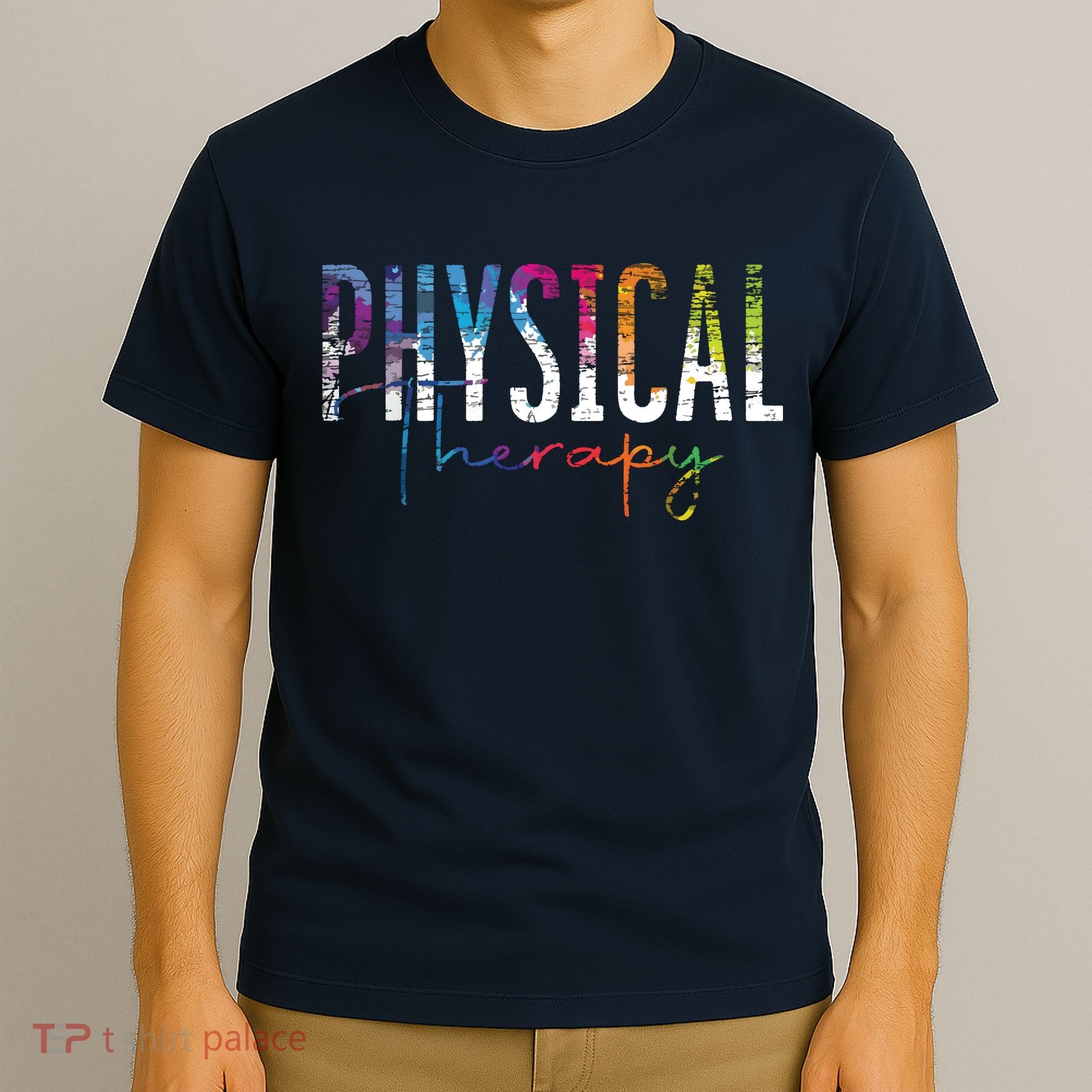 Physical Therapist PT Exercise Colorful Physical Therapy T-Shirt