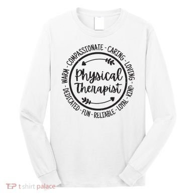 Physical Therapist PT Physical Therapy Physiotherapy Vintage Long Sleeve Shirt