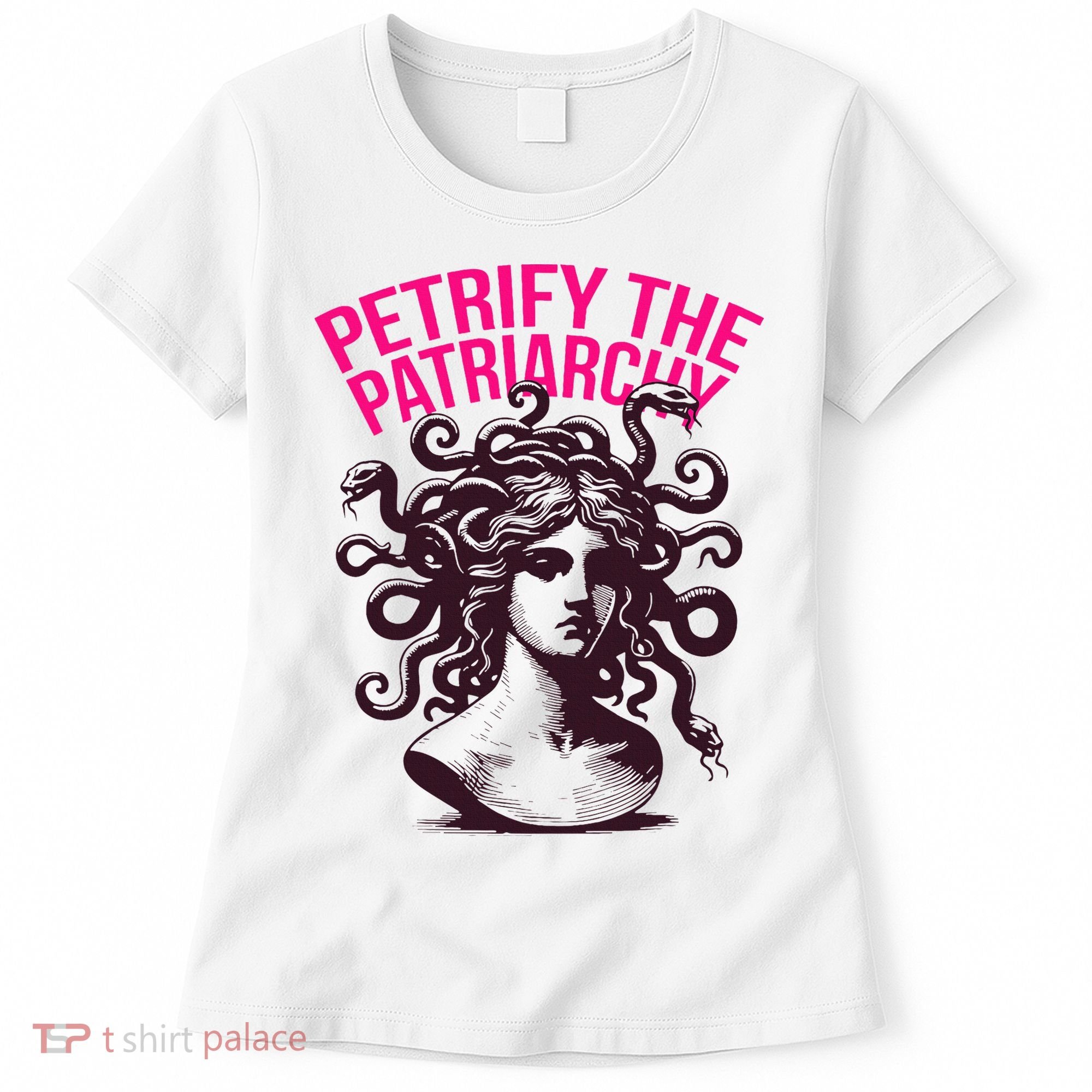 Petrify The Patriarchy Medusa Greek Mythology. Women's T-Shirt