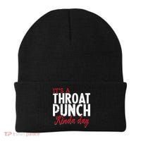 Punch Throat Punch Day It's A Throat Punch Kinda Day Funny Gift Beanie thumb 0