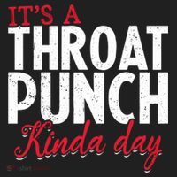 Punch Throat Punch Day It's A Throat Punch Kinda Day Funny Gift Hat thumb 2