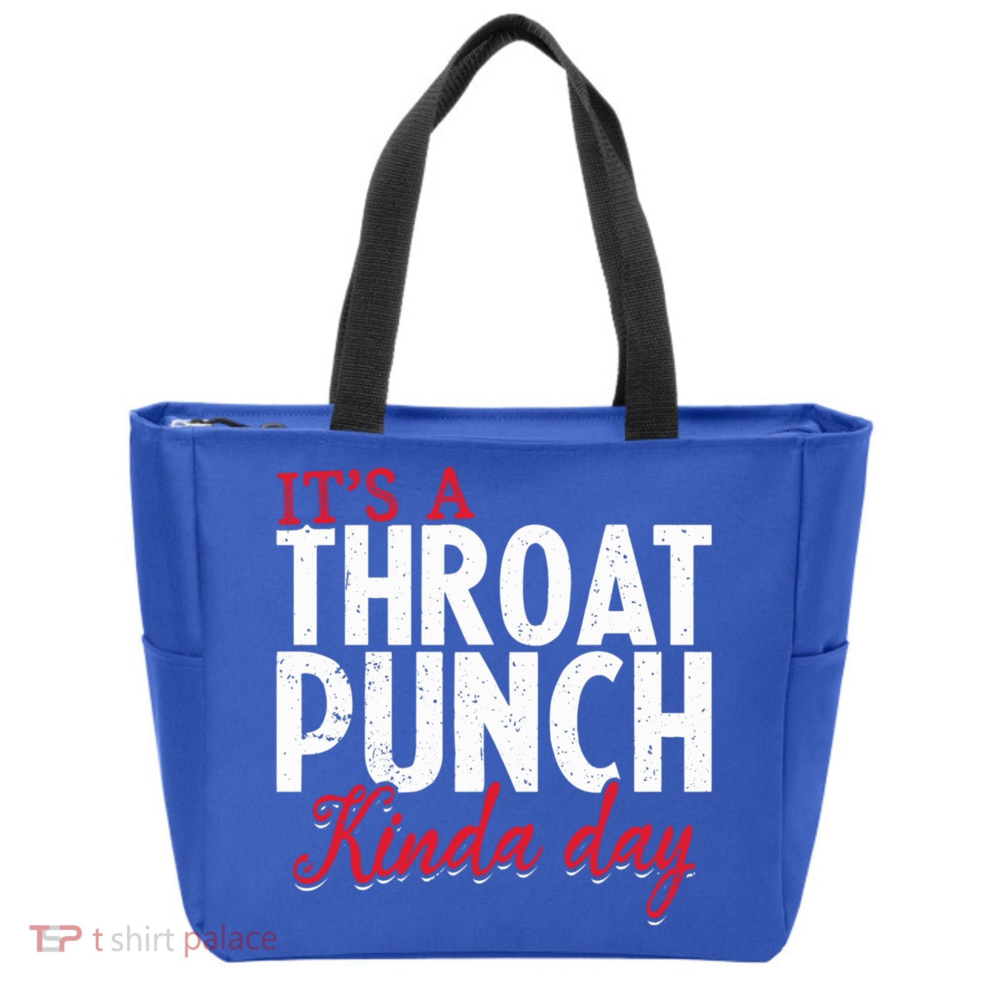 Punch Throat Punch Day It's A Throat Punch Kinda Day Funny Gift Tote Bag