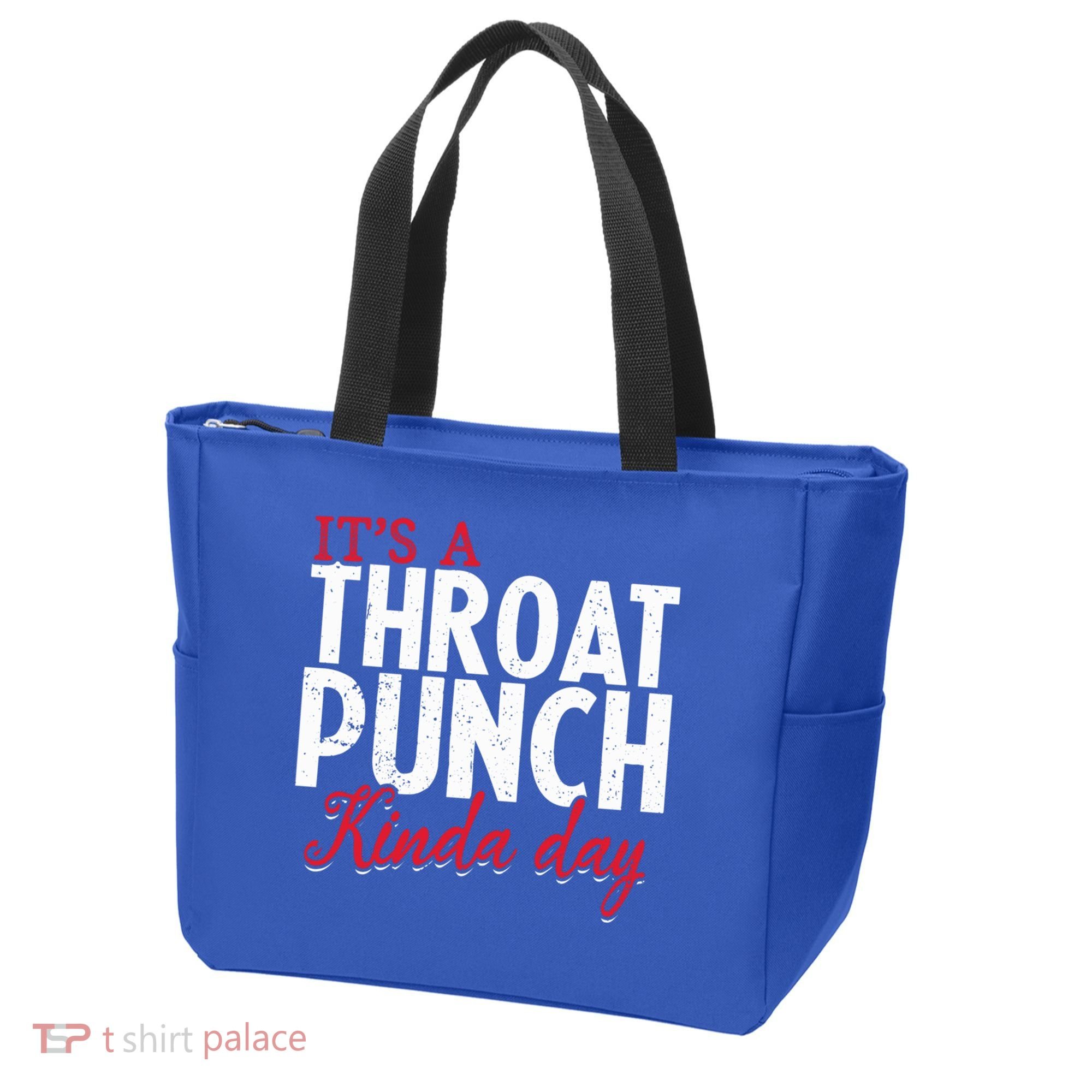 Punch Throat Punch Day It's A Throat Punch Kinda Day Funny Gift Tote Bag