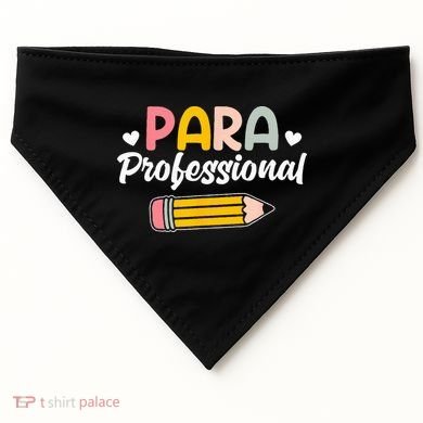 Para Teacher Paraprofessional Paraprofessional USA-Made Doggie Bandana