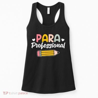 Para Teacher Paraprofessional Paraprofessional Women's Tank Top