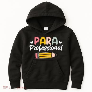 Para Teacher Paraprofessional Paraprofessional Kids Hoodie