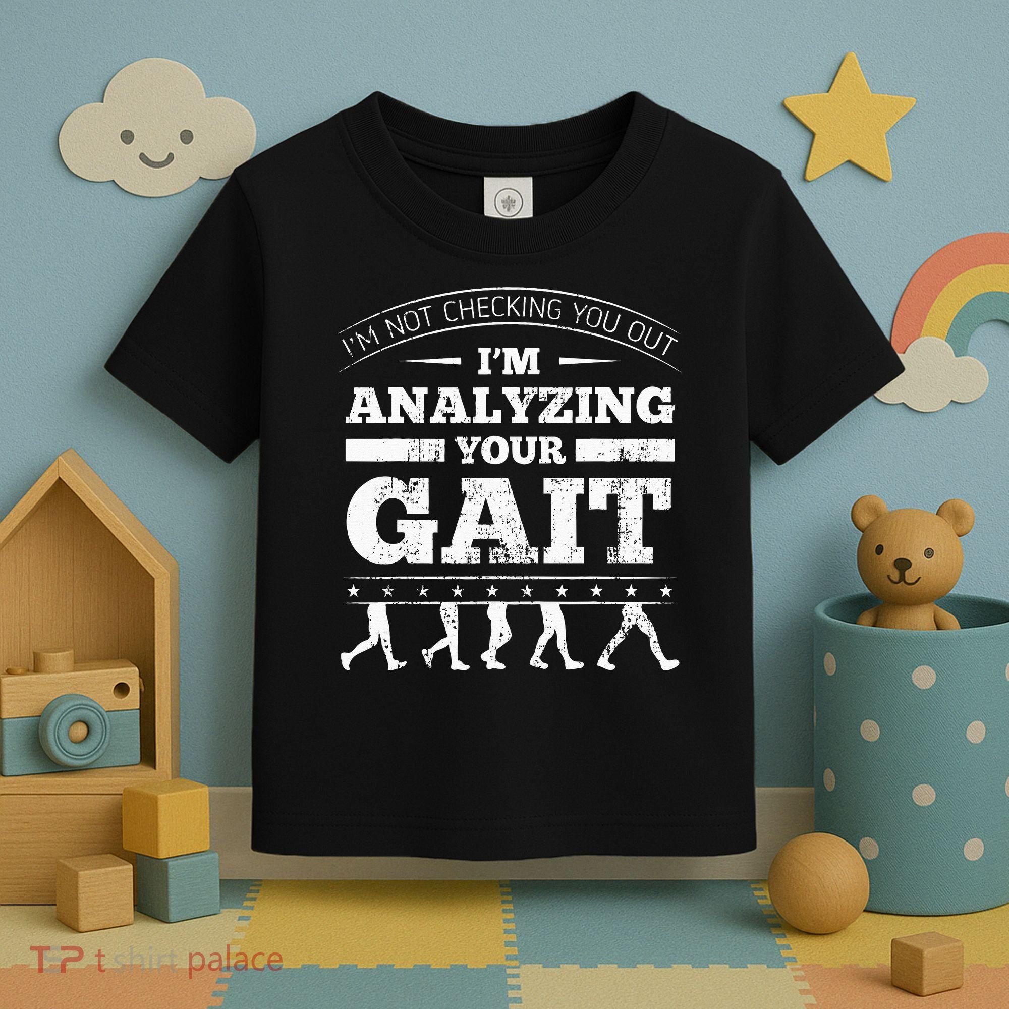 Physical Therapist Physiotherapy Orthopedists Gait Therapy Toddler T-Shirt