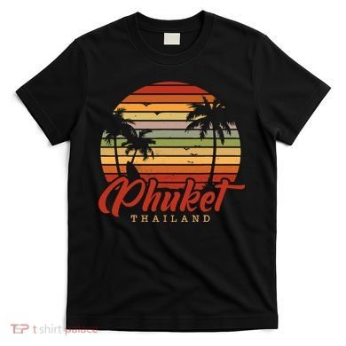 Phuket Thailand T-Shirt
