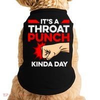 Punch Throat Punch It's A Throat Punch Kinda Day Funny Gift Doggie Tank thumb 0