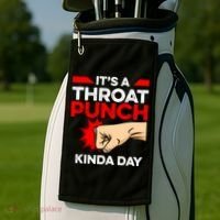 Punch Throat Punch It's A Throat Punch Kinda Day Funny Gift Golf Towel thumb 2