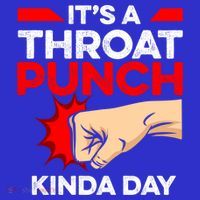 Punch Throat Punch It's A Throat Punch Kinda Day Funny Gift Women's Tank Top thumb 5