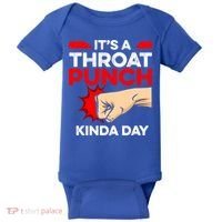 Punch Throat Punch It's A Throat Punch Kinda Day Funny Gift Baby Bodysuit thumb 0