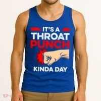 Punch Throat Punch It's A Throat Punch Kinda Day Funny Gift Tank Top thumb 3