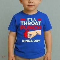Punch Throat Punch It's A Throat Punch Kinda Day Funny Gift Toddler T-Shirt thumb 2