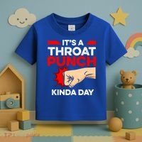 Punch Throat Punch It's A Throat Punch Kinda Day Funny Gift Toddler T-Shirt thumb 3