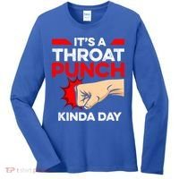 Punch Throat Punch It's A Throat Punch Kinda Day Funny Gift Women's Long Sleeve Shirt thumb 0