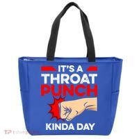 Punch Throat Punch It's A Throat Punch Kinda Day Funny Gift Tote Bag thumb 0