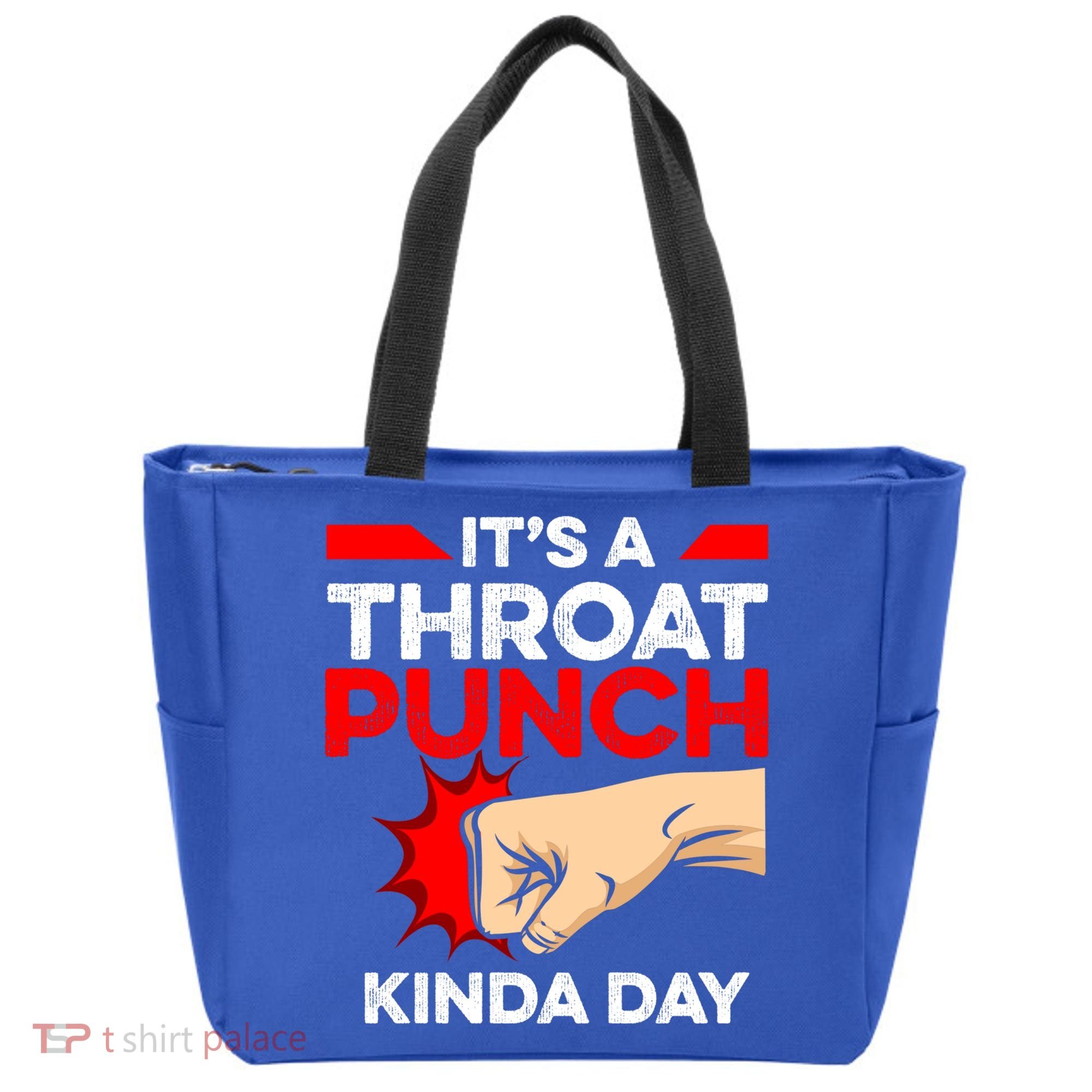 Punch Throat Punch It's A Throat Punch Kinda Day Funny Gift Tote Bag