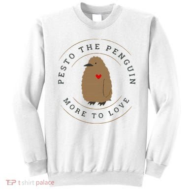 Pesto The Penguin More To Love Sweatshirt