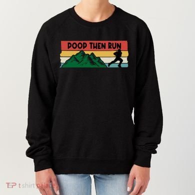 Poop Then Run Running Jogging Endurance Training Athlete Gift Women's Sweatshirt