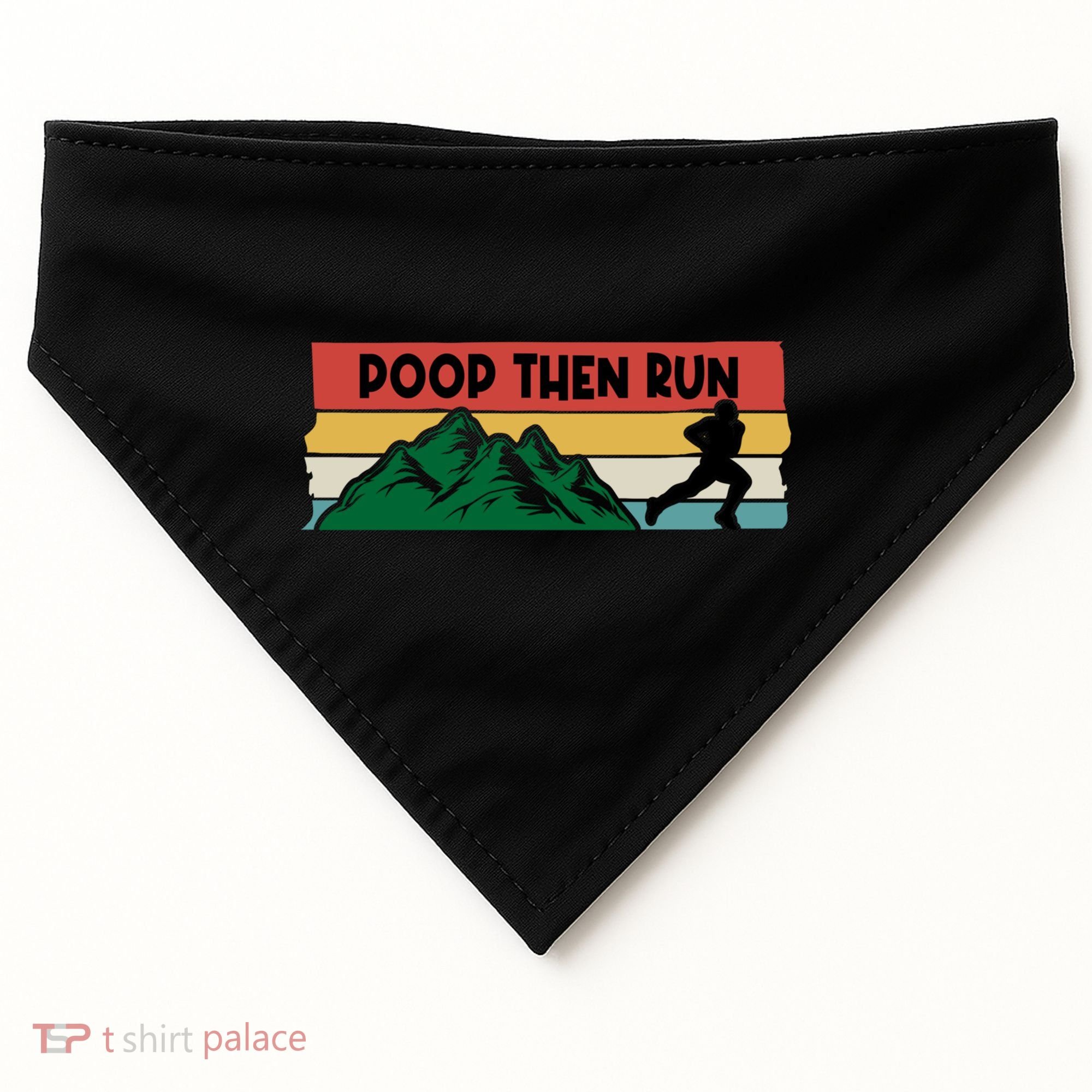 Poop Then Run Running Jogging Endurance Training Athlete Gift USA-Made Doggie Bandana