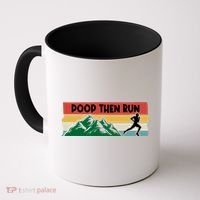 Poop Then Run Running Jogging Endurance Training Athlete Gift Coffee Mug thumb 0
