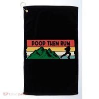 Poop Then Run Running Jogging Endurance Training Athlete Gift Golf Towel thumb 0