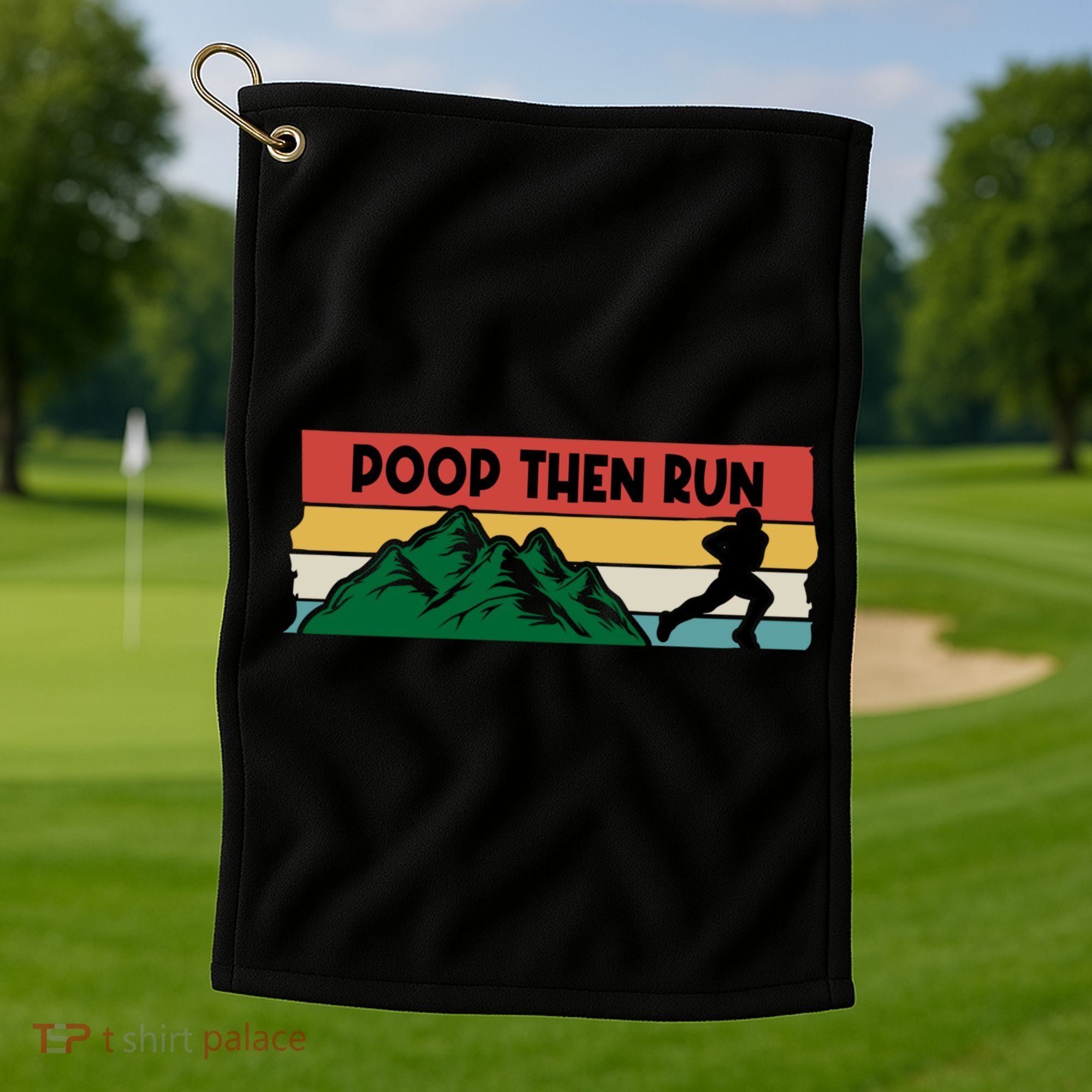 Poop Then Run Running Jogging Endurance Training Athlete Gift Golf Towel