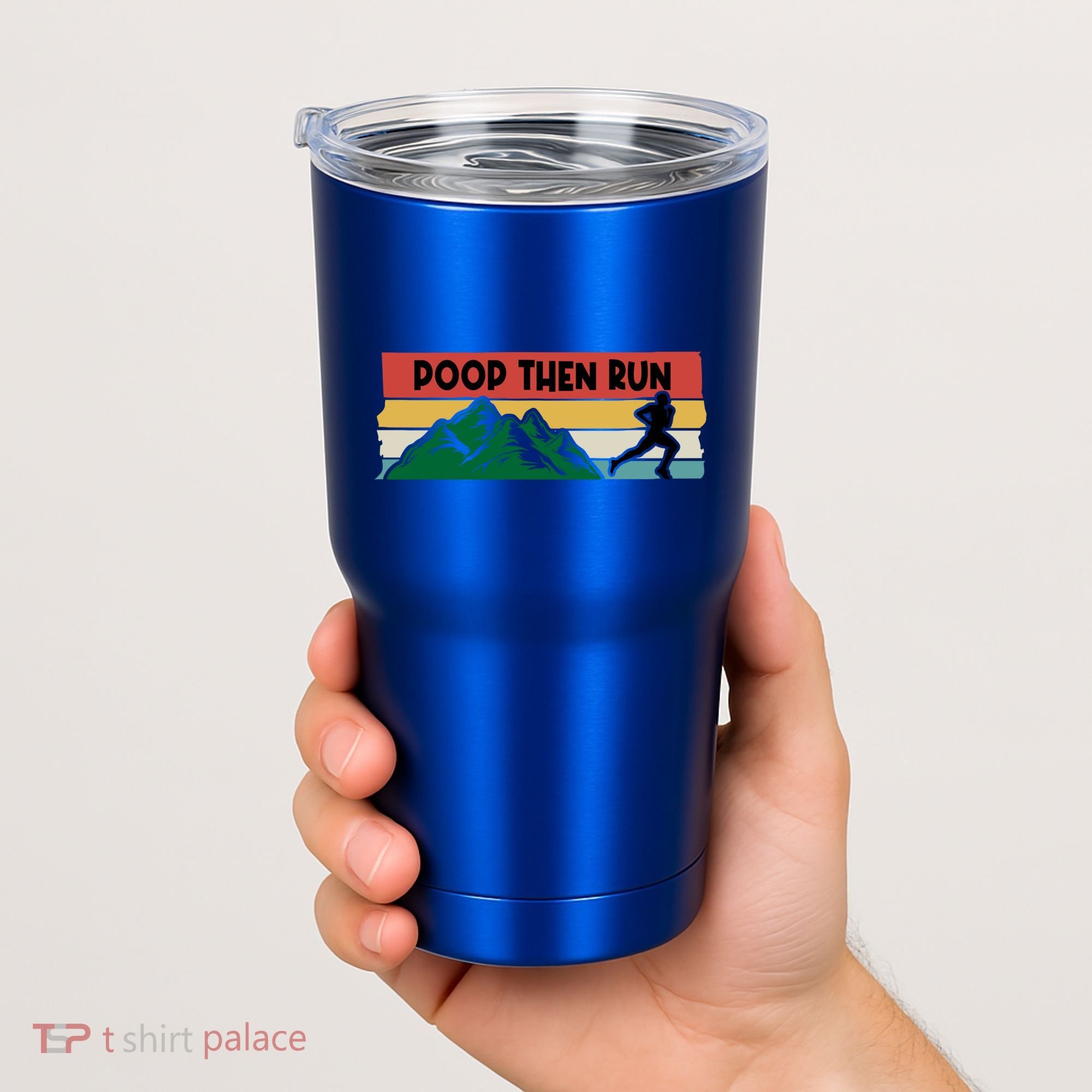 Poop Then Run Running Jogging Endurance Training Athlete Gift Tumbler