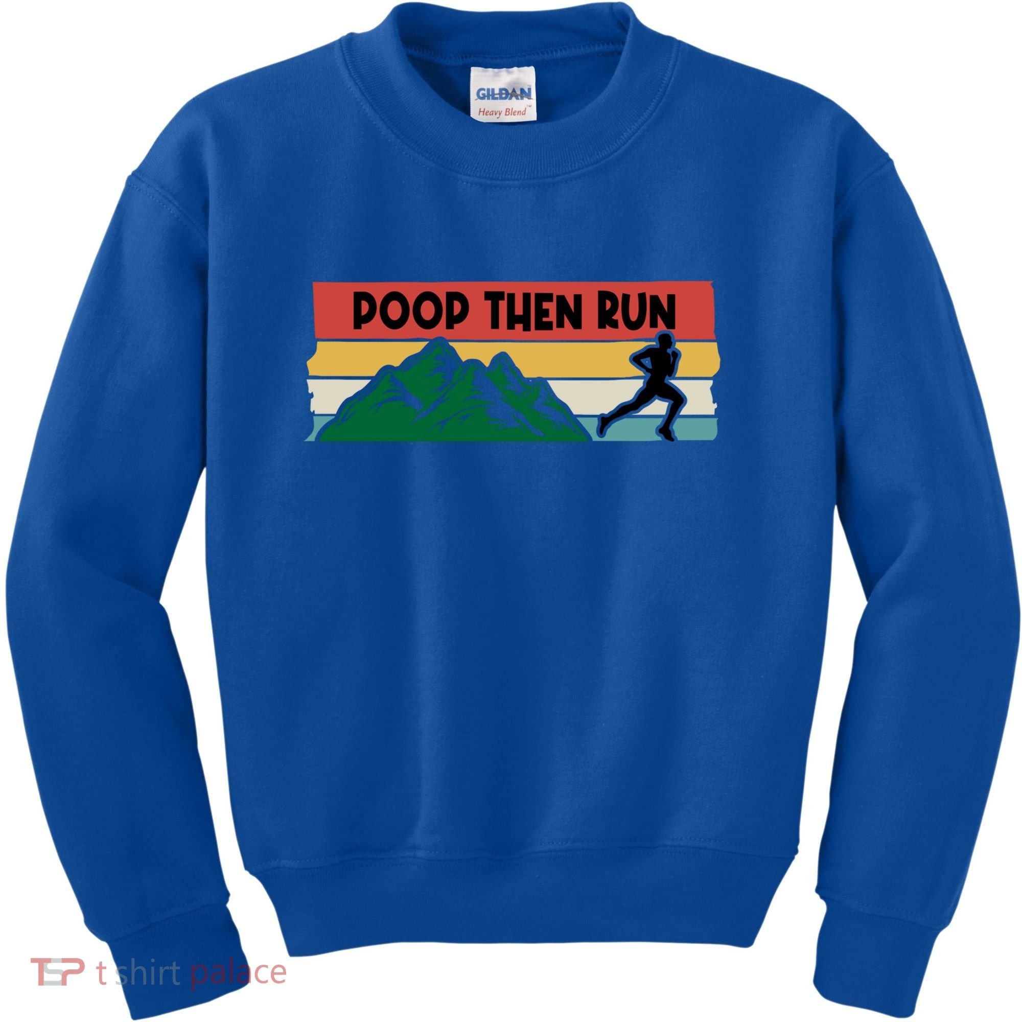 Poop Then Run Running Jogging Endurance Training Athlete Gift Kids Sweatshirt