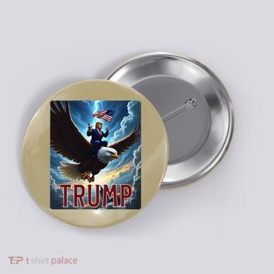 President Trump Riding An Eagle. Patriotic Political Button