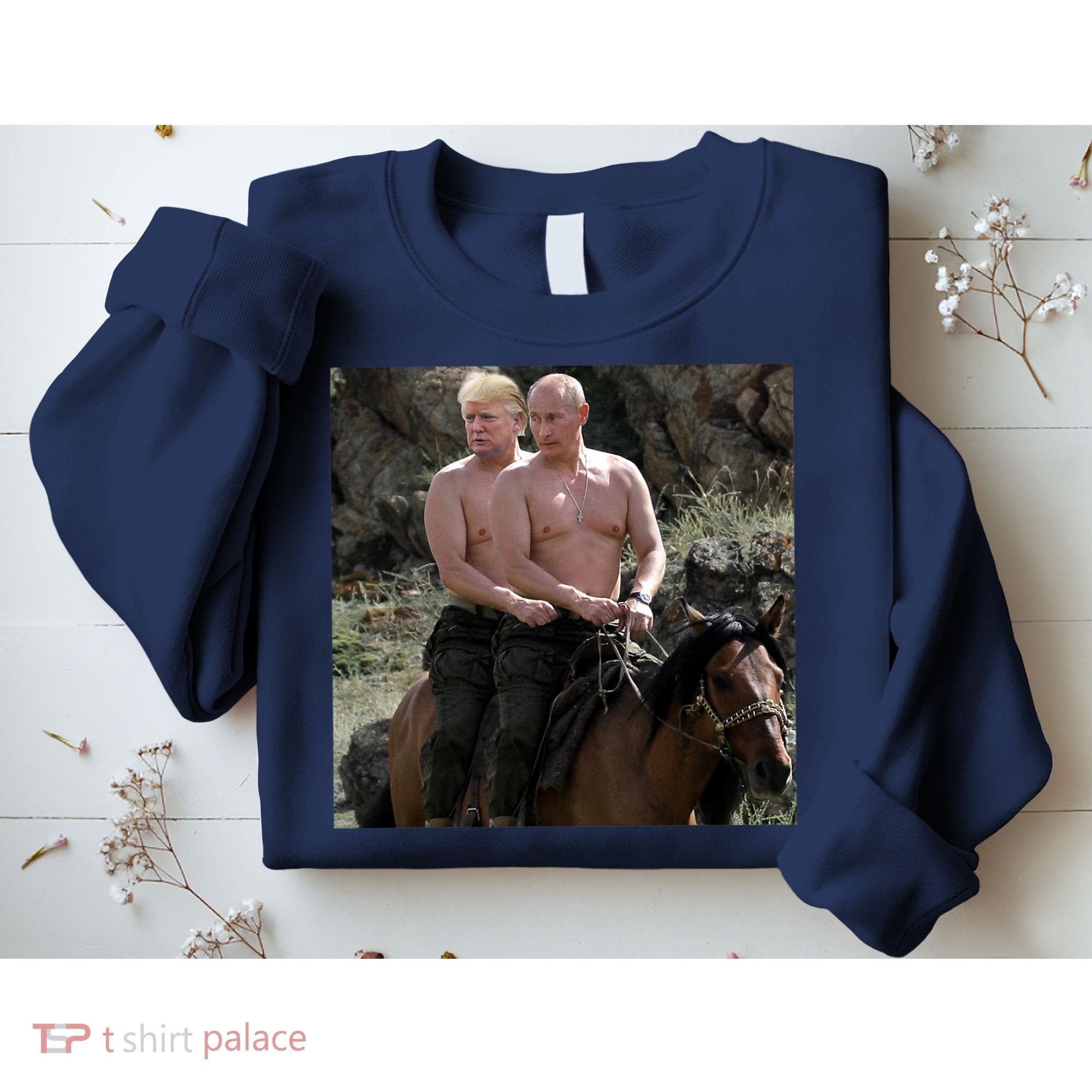 Putin Trump Riding Horse | Russia Tee Sweatshirt