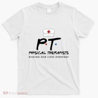 Physical Therapists Risking Our Lives Everyday T-Shirt thumb 0