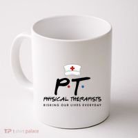 Physical Therapists Risking Our Lives Everyday Coffee Mug thumb 0