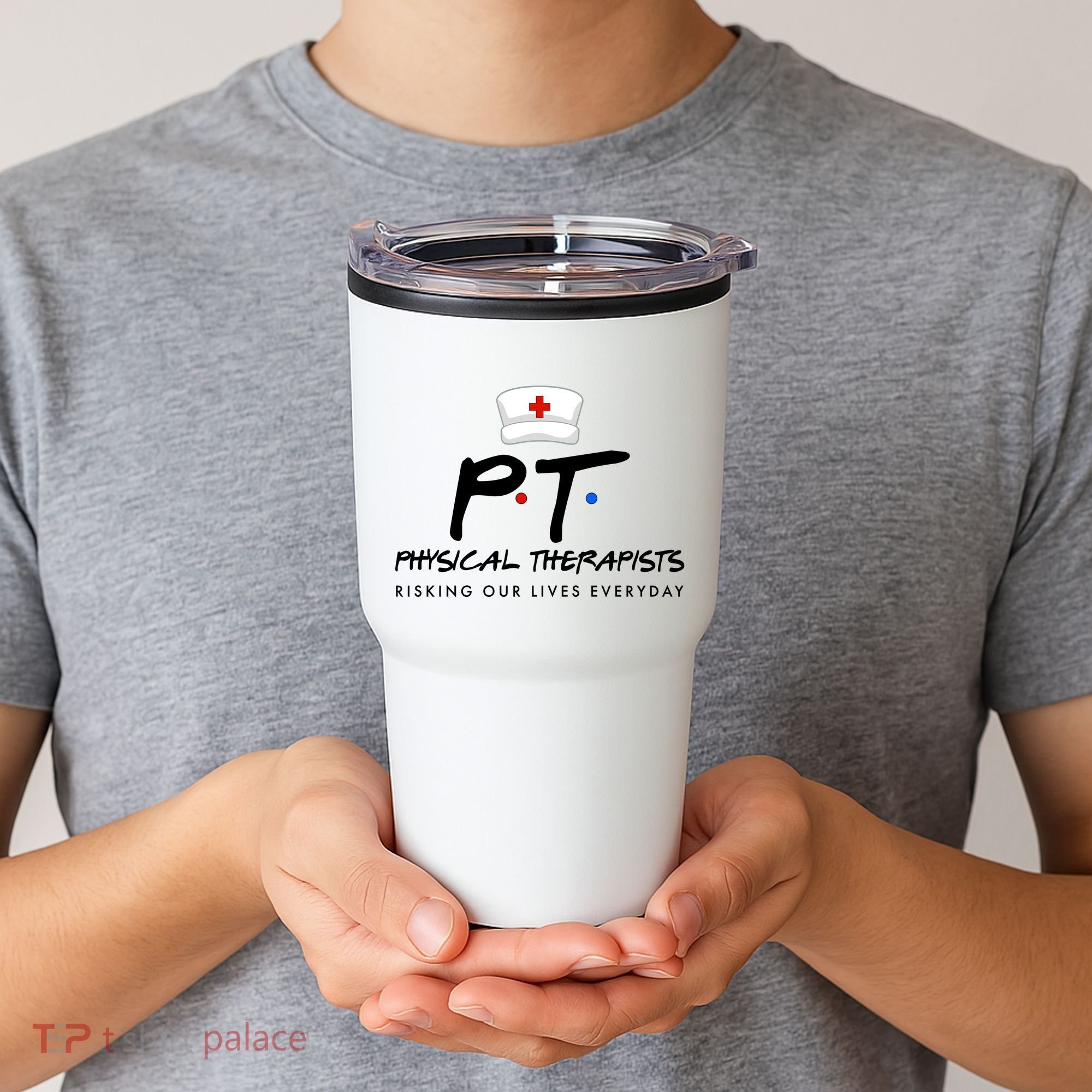 Physical Therapists Risking Our Lives Everyday Tumbler
