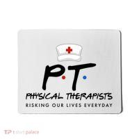 Physical Therapists Risking Our Lives Everyday Mousepad thumb 0