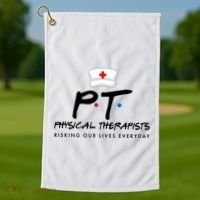 Physical Therapists Risking Our Lives Everyday Golf Towel thumb 1