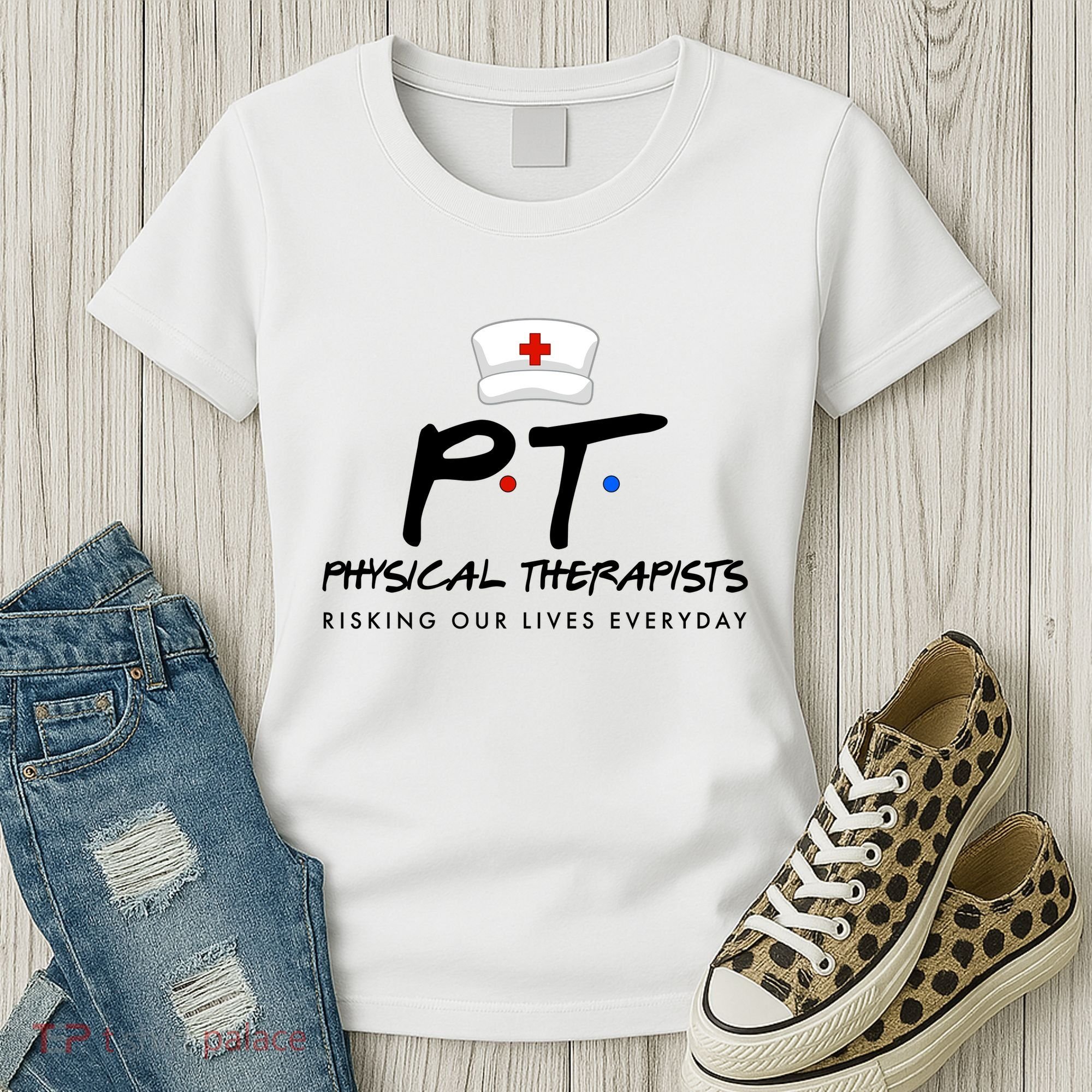 Physical Therapists Risking Our Lives Everyday Women's T-Shirt