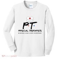 Physical Therapists Risking Our Lives Everyday Kids Long Sleeve Shirt thumb 0