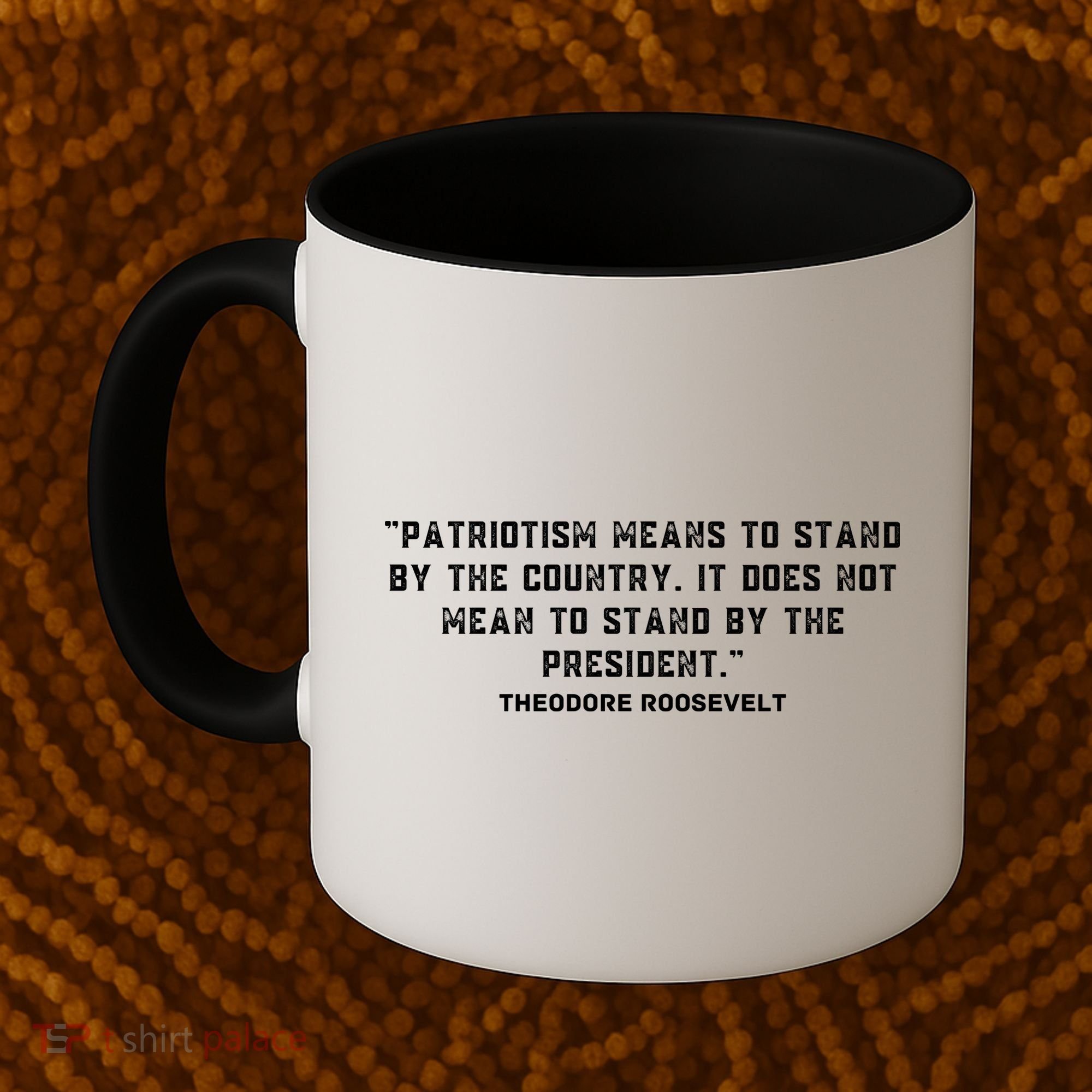 Patriotic Teddy Roosevelt Quote Coffee Mug